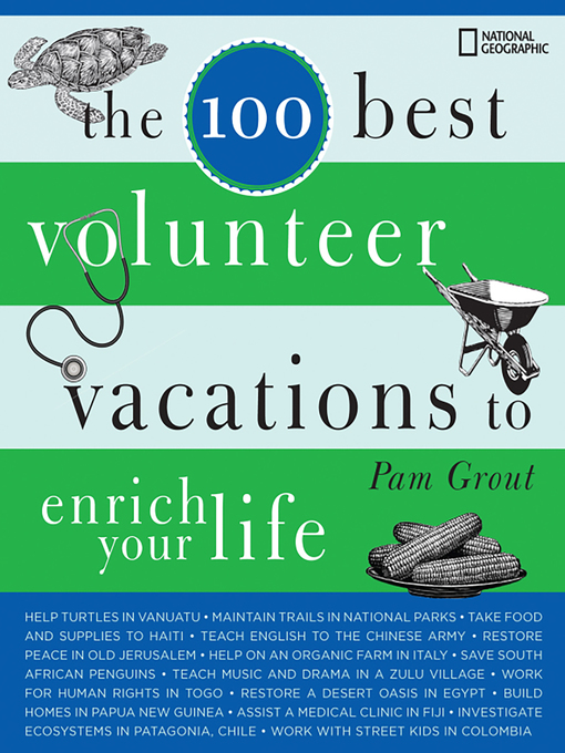 Cover image for The 100 Best Volunteer Vacations to Enrich Your Life